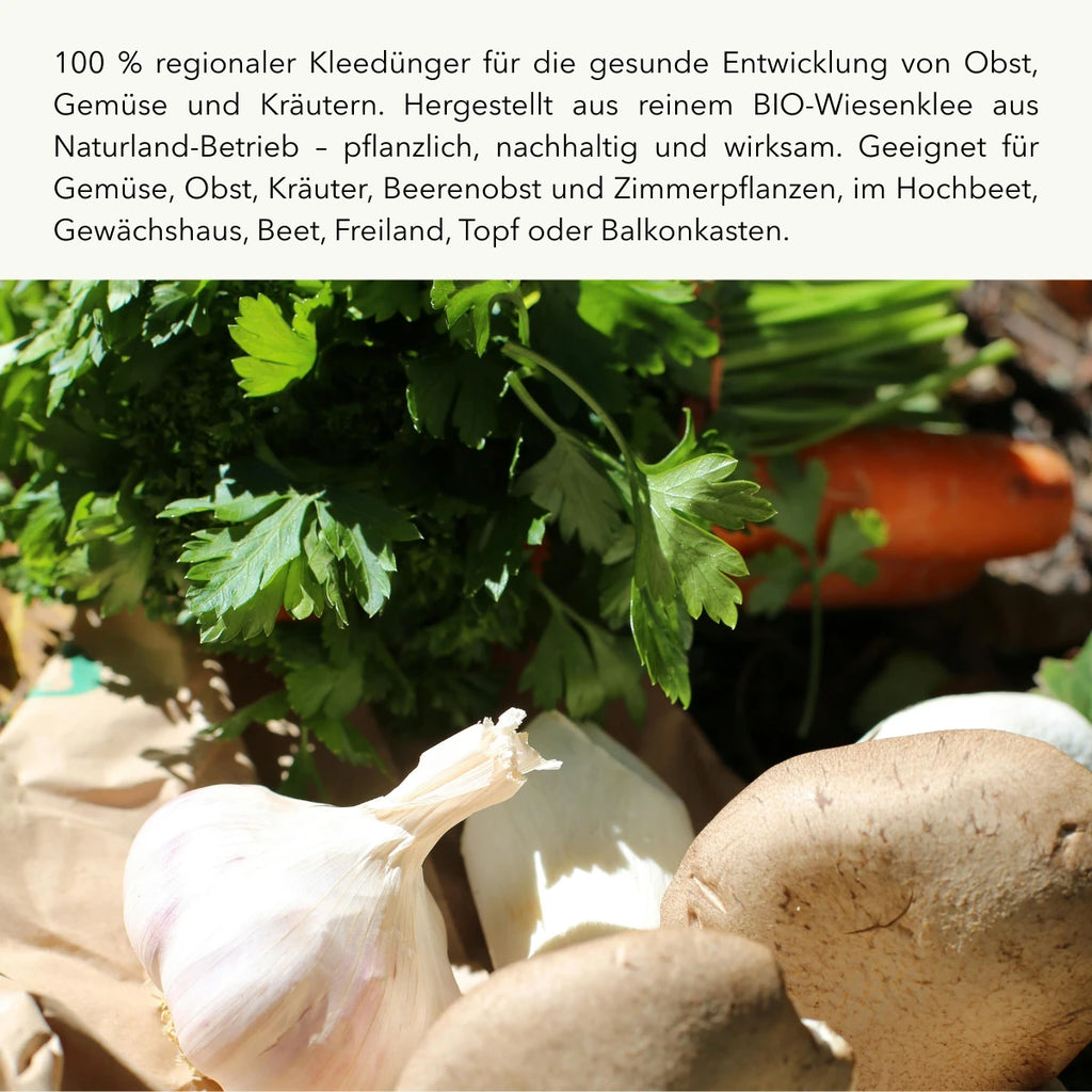 100 % regionaler Kleedünger für die gesunde Entwicklung von Obst, Gemüse und Kräutern. Hergestellt aus reinem BIO-Wiesenklee aus  Naturland-Betrieb – pflanzlich, nachhaltig und wirksam. Geeignet für Gemüse, Obst, Kräuter, Beerenobst und Zimmerpflanzen, im Hochbeet, Gewächshaus, Beet, Freiland, Topf oder Balkonkasten.
