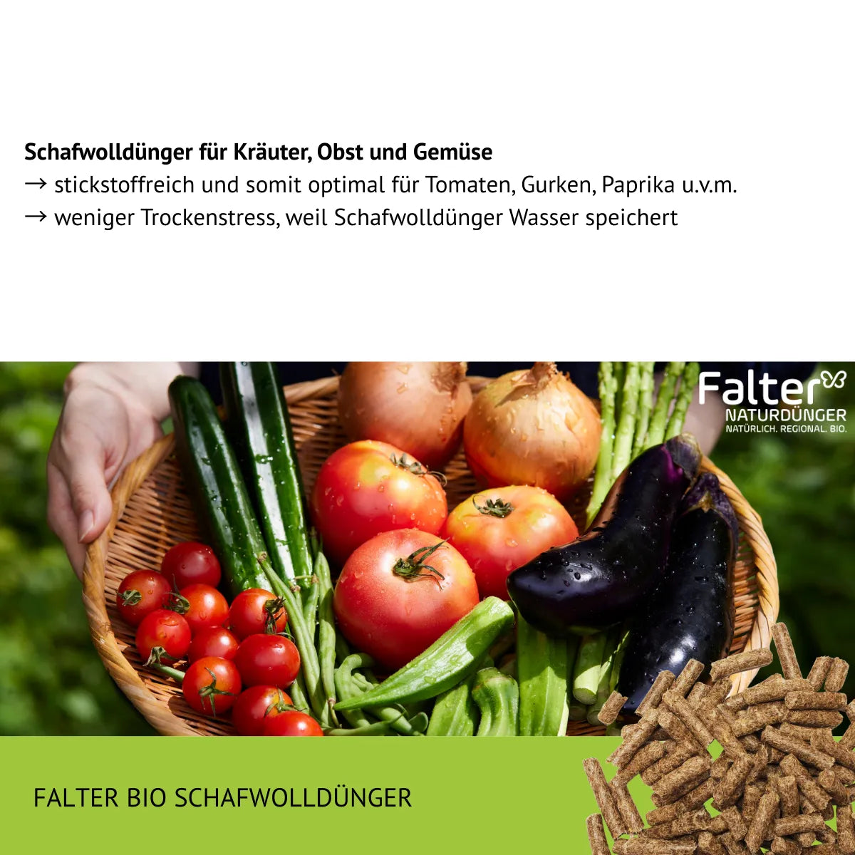 Schafwolldünger für Kräuter, Obst und Gemüse
→ stickstoffreich und somit optimal für Tomaten, Gurken, Paprika u.v.m.
→ weniger Trockenstress, weil Schafwolldünger Wasser speichert