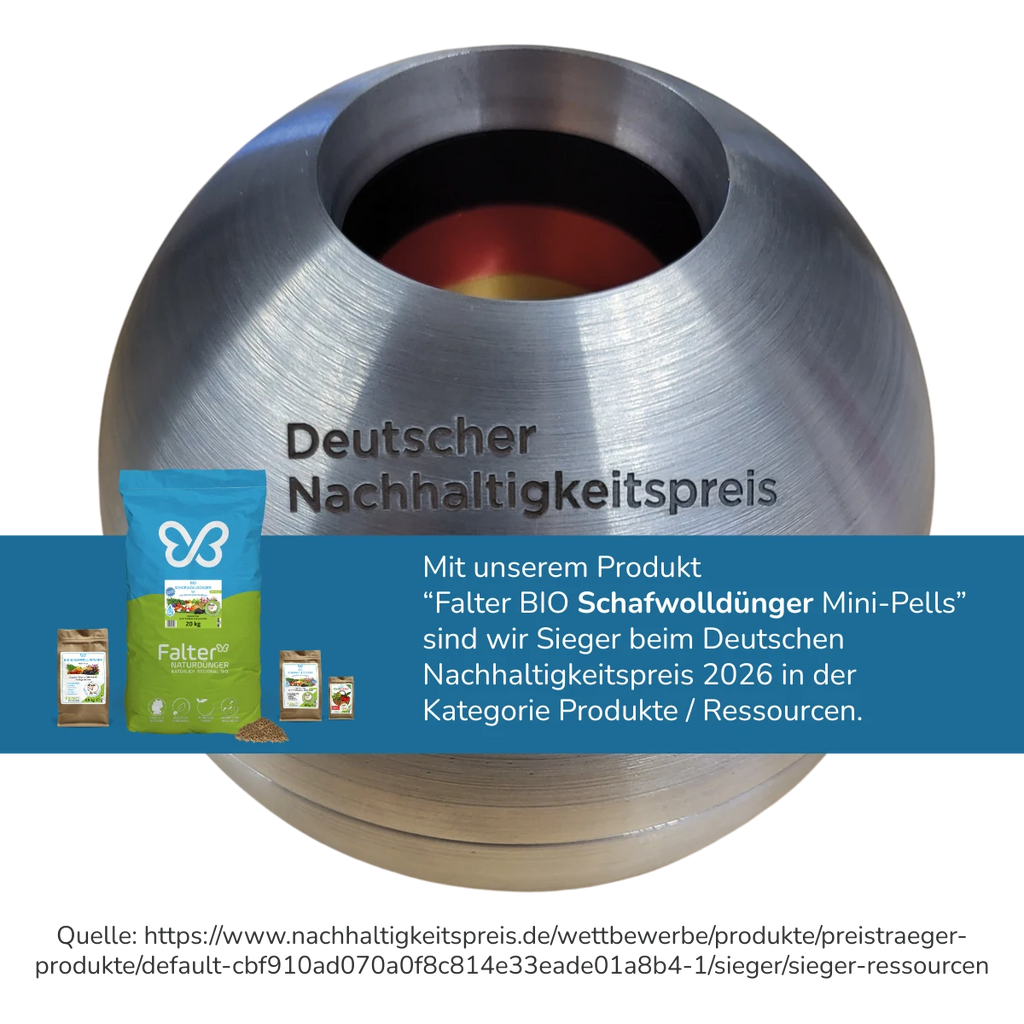 Deutscher Nachhaltigkeitspreis für Falter Schafwolldünger Mini-Pellsf: Sieger beim Deutschen Nachhaltigkeitspreis 2026. Mit unserem Produkt Falter BIO Schafwolldünger MIni-Pellssind wir Seiger beim Deutschten Nachaltigkeitspreis in der Kategorie Ressourcen. Quelle: https://www.nachhaltigkeitspreis.de/wettbewerbe/produkte/preistraeger-produkte/default-cbf910ad070a0f8c814e33eade01a8b4-1/sieger/sieger-ressourcen