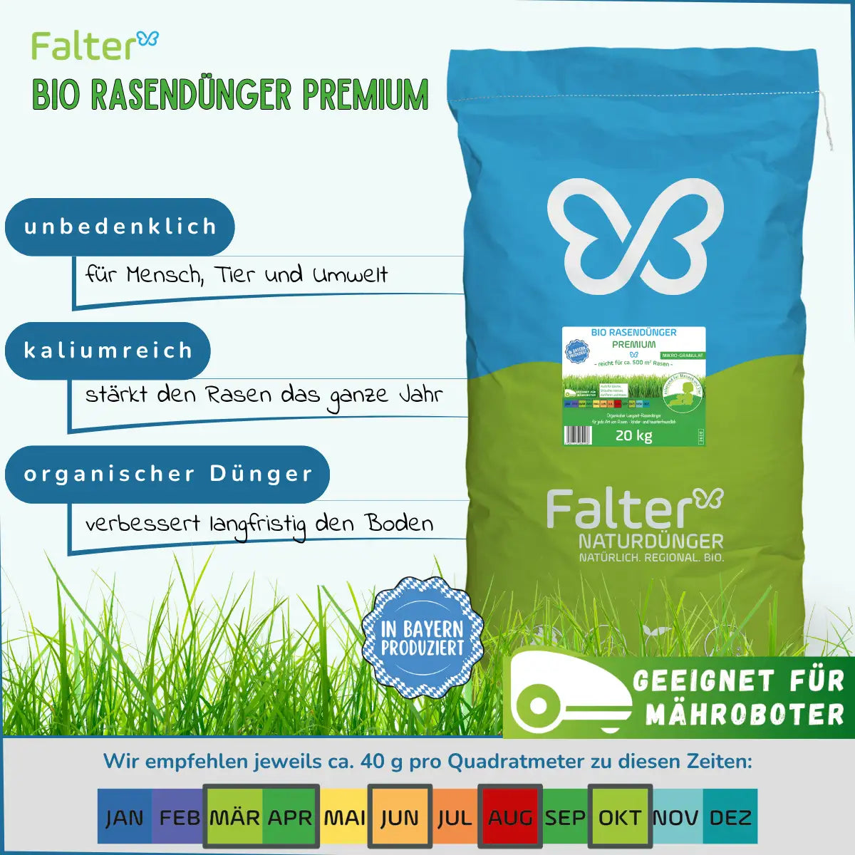 Falter BIO Rasendünger Premium - Organischer NPK-Dünger. Unbedenklich für Mensch, Tier und Umwelt. Kaliumreich: stärkt den Rasen das ganze Jahr. Organische Rohstoffe: verbessern langfristig den Boden. Geeignet für Mähroboter. Multifunktionsdünger für Rasen, Bäume, Sträucher, Hecken, Koniferen und Rosen. Wir empfehlen ca. 40 g pro Quadratmeter zu diesen Zeiten: März/April, Juni, August, Oktober.